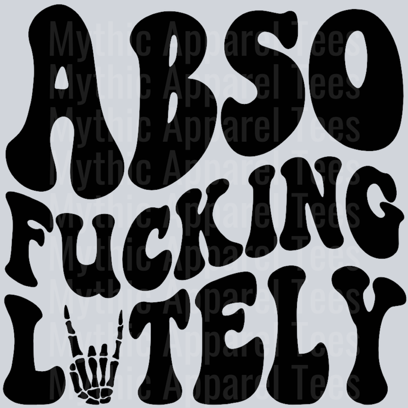 AbsoFuckingLutely Wavey Retro Style Funny Shirt Design
