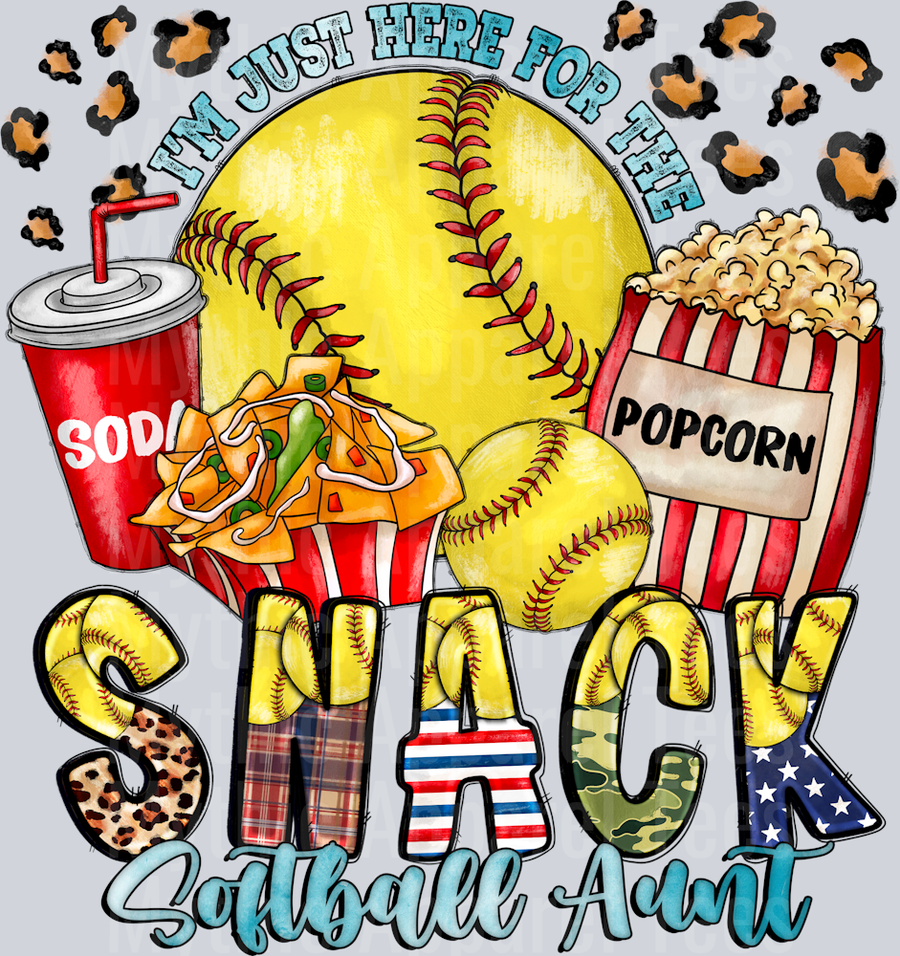 Im Just Here For The Snack Softball Aunt
