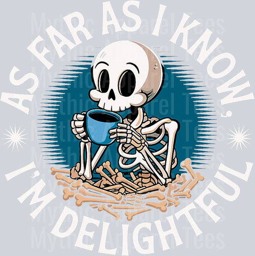 As far as i know im delightful skull with coffee cup blue background DTF Coffee Transfers
