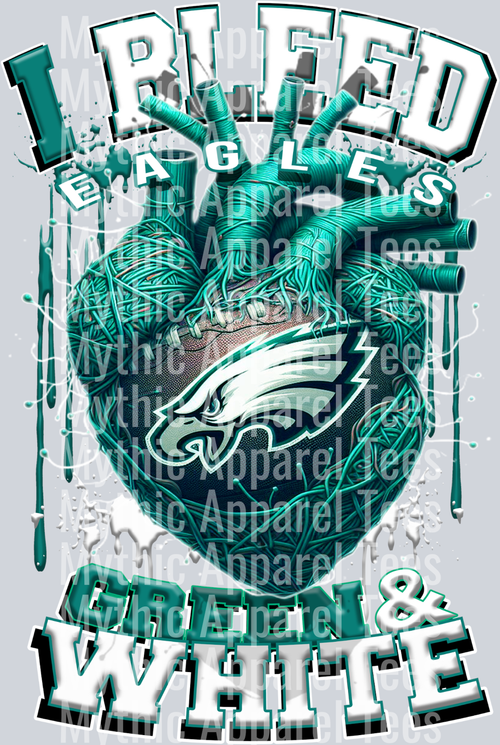 Eagles I bleed Green and White