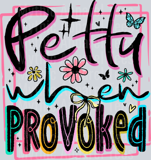 PettyProvoked1-Joy7design