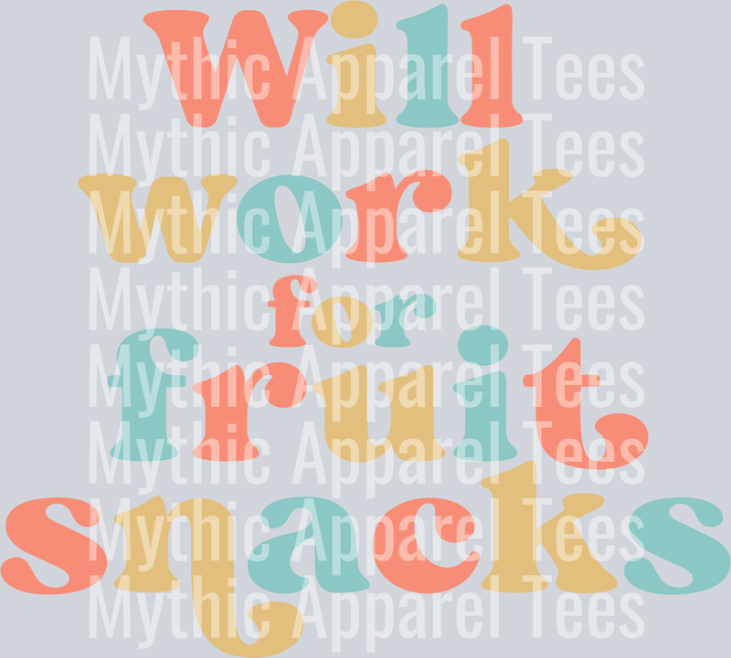 Will work for fruit snacks