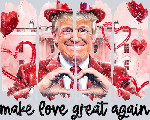 Make Love Great Again Maga Trump Black Words Brushstroke Style Combo Valentines Day Design