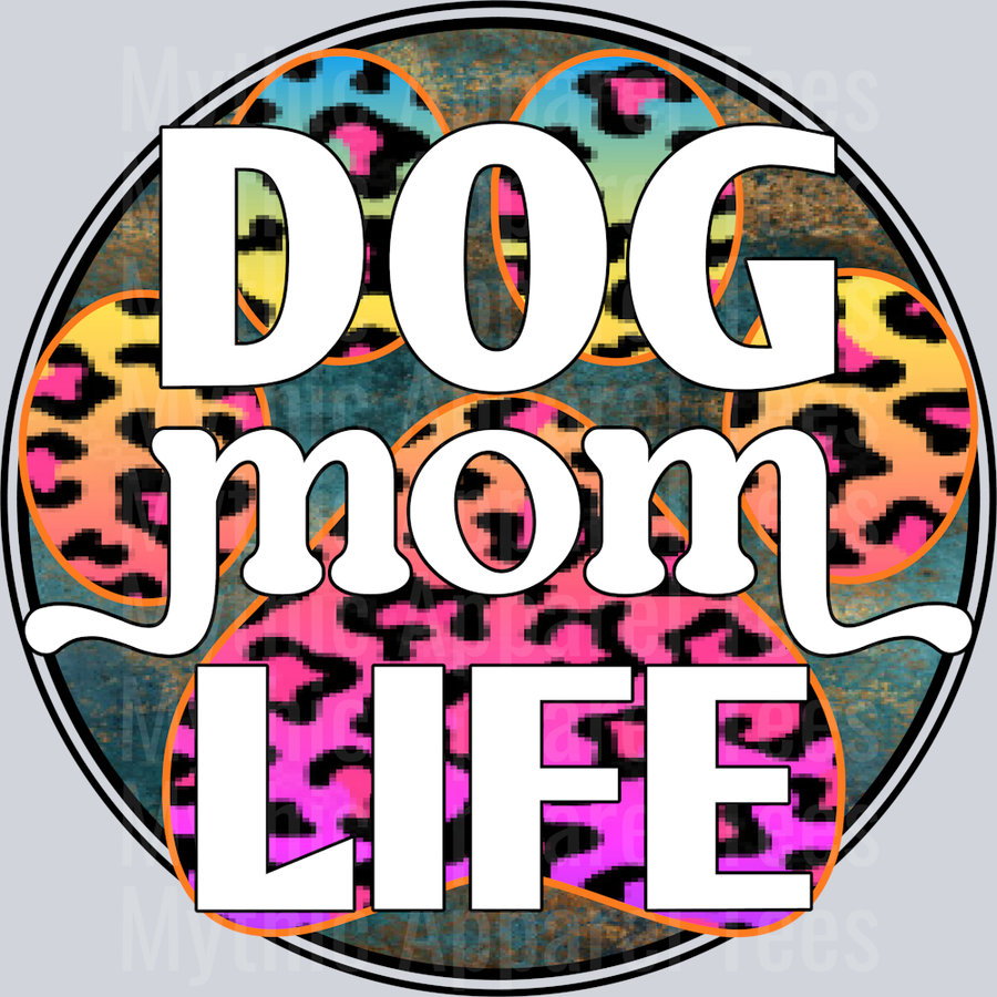 Dog Mom Life cheetah rainbow circle DTF Dog Transfers