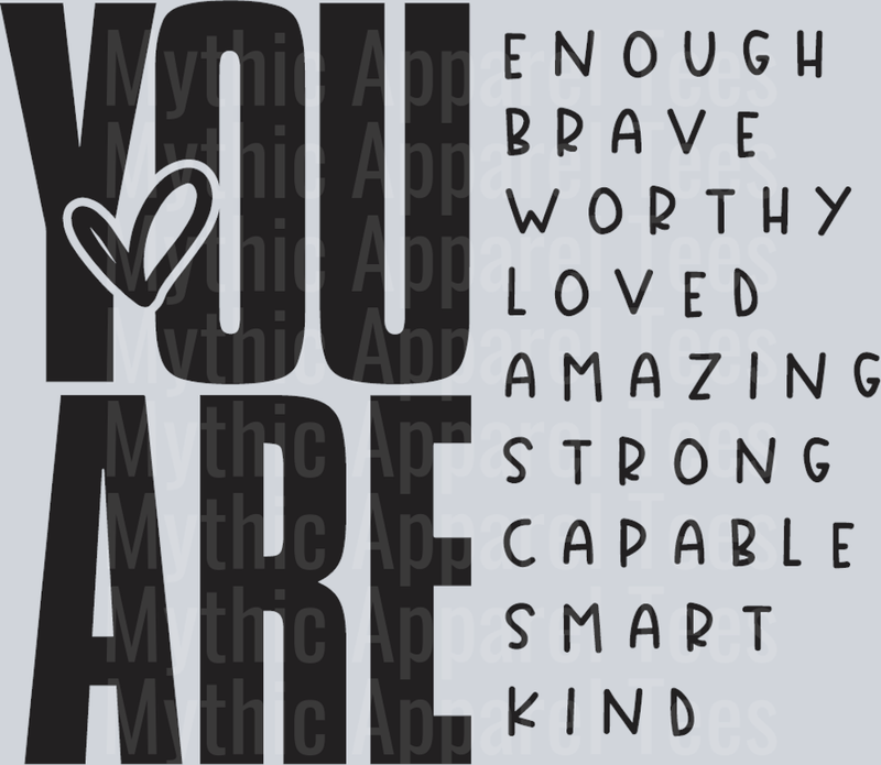 You Are Affirmations Heart Black DTF Empowerment Transfers