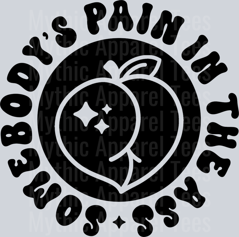 Somebodys Pain In The Ass Pocket