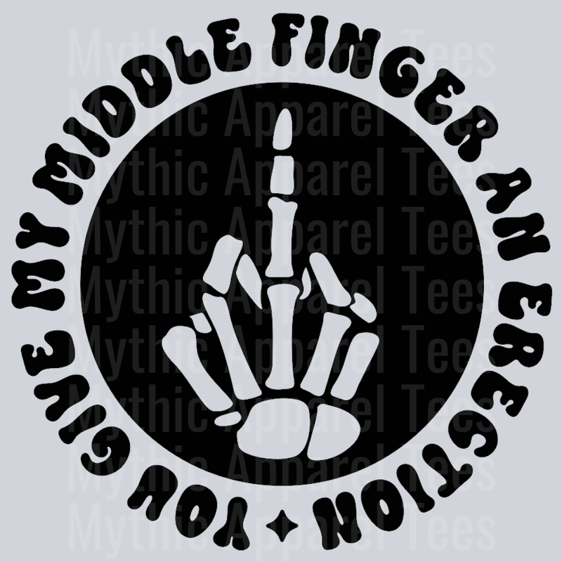 You Give My Middle Finger An Erection Pocket