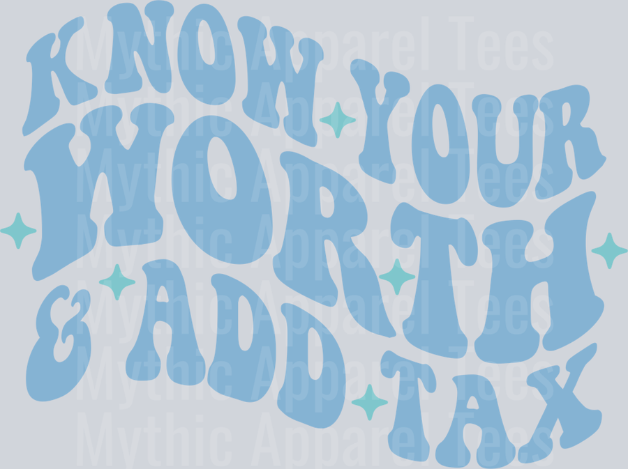 Know your worth and add tax Wavy Retro Empowering