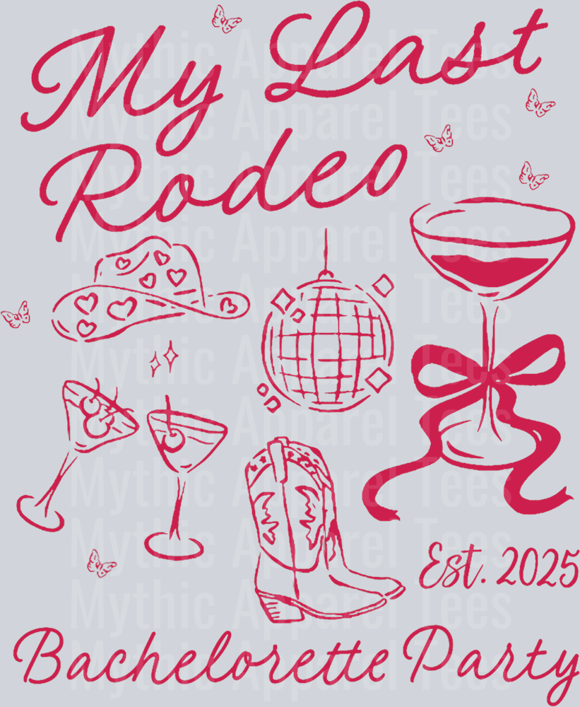 My Last Rodeo Bachelorette Est 2025 Howdy Lets Get Rowdy T-Shirt