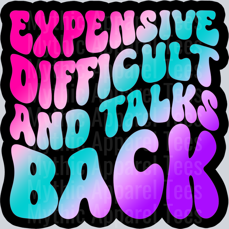 Color Expensive Difficult And Talks Back