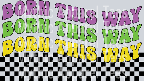 Born this way checkers wave LGBTQ+ Transfer