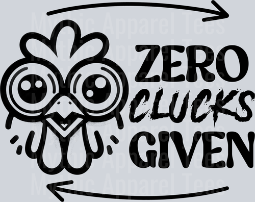 Zero Clucks Given reverse uno DTF Chicken Transfers