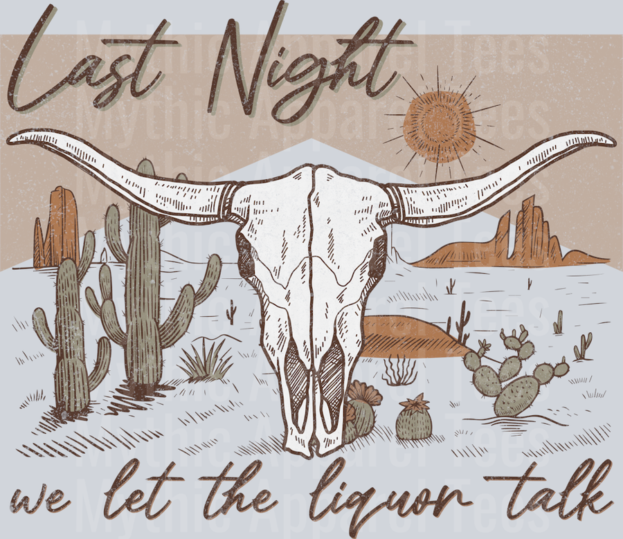 Last night we let the liquor talk Country Music Western