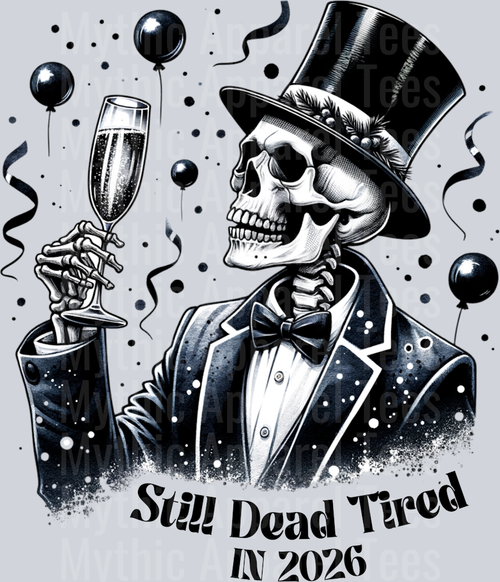 DEAD TIRED IN 2026 SKELETON