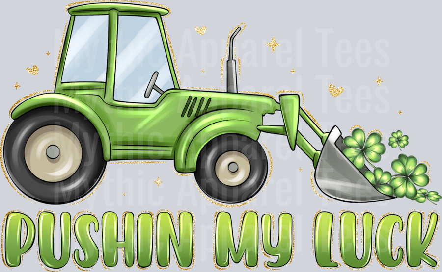 Pushin My Luck St Patrick's day Tractor Blue Collar