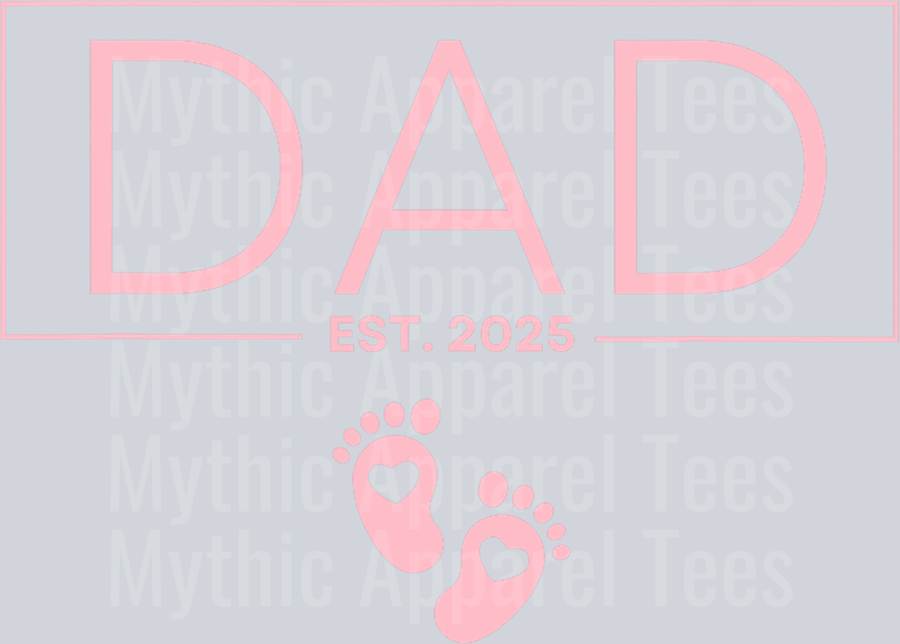 Girl Dad Est 2025 To Be Gifts First Time Girl Dad New Daddy DTF Father's Day Transfers
