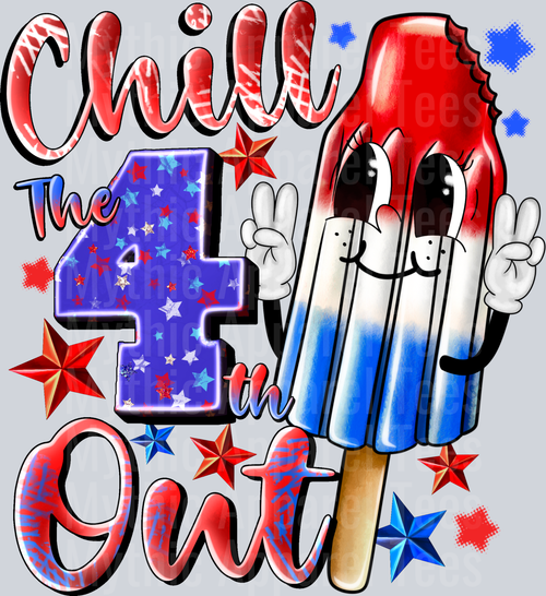 Chill The 4th out kopyası popsicle 4th of july DTF Patriotic Transfers