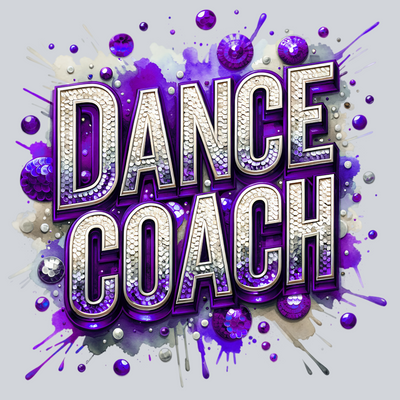 Dance Coach Sequins Transfers, Dance Coach Transfers, Purple, Glitter, Dance Themes, Inspirational, DTF Transfer