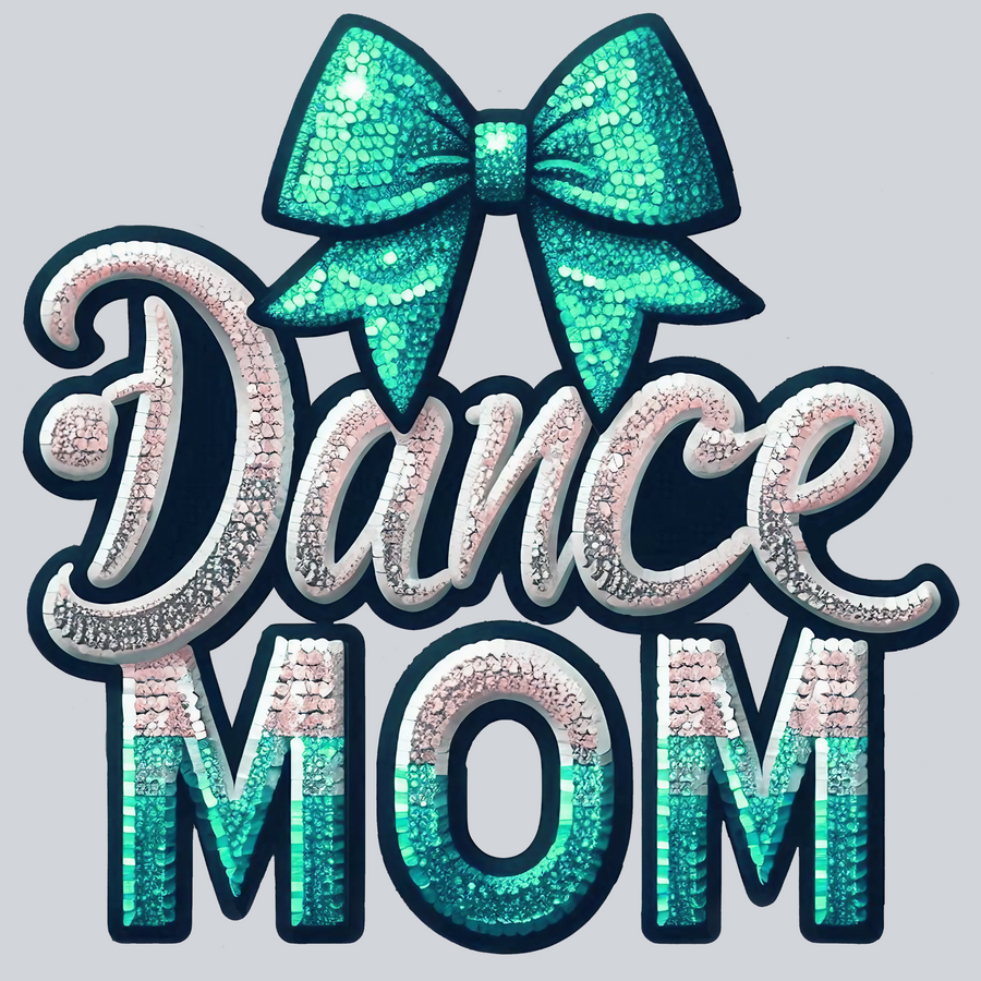 Dance Mom Sequins Mint Transfers, Dance Accessories, Glitter Design, Inspirational, Hot Peel, DTF Transfer