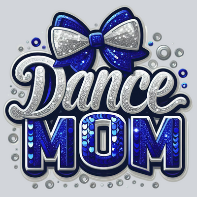 Dance Mom Sequins Blue Transfers, Dance Mom Transfers, Inspirational Dance Decor, Sequins, Glitter Designs, DTF Transfer
