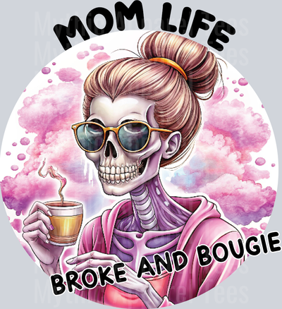Mom Life Broke and Bougie DTF Skull Transfers