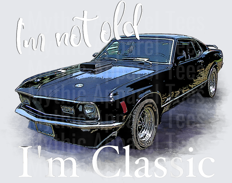 I_m Not Old I_m Classic Retro Muscle Car Art Birthday T-Shirt