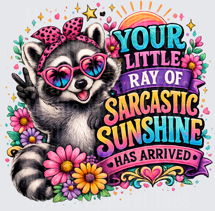 Sarcastic Skull Raccoon Your Little Ray of Sarcastic Sunshine Has Arrived Floral