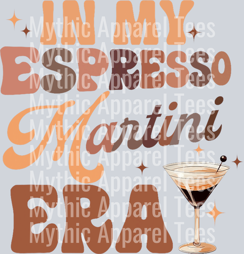 In my expresso martini era  DTF Coffee Transfers
