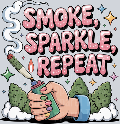 Smoke Sparkle Repeat Girly Weed Smoking Style