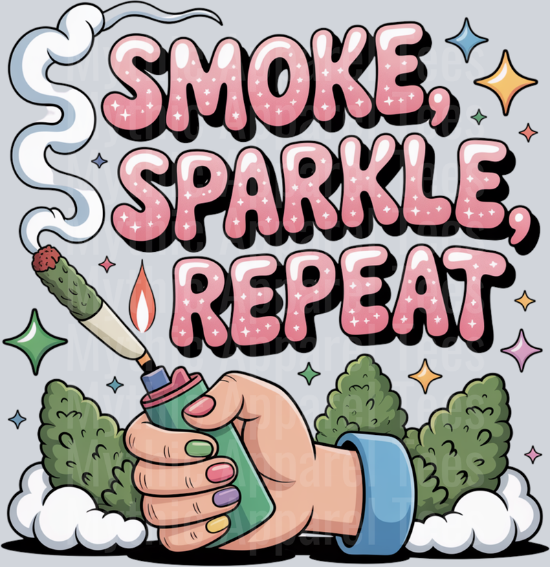 Smoke Sparkle Repeat Girly Weed Smoking Style
