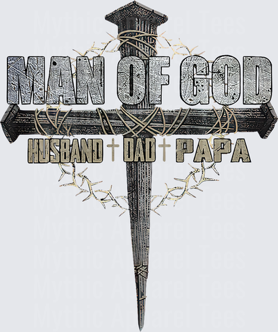 Man of God Husband Dad Papa Rustic Cross with Crown of Thorns Christian Father Faith Design