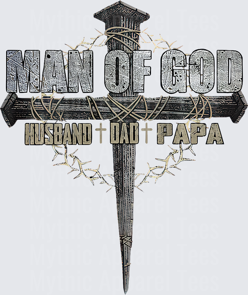 Man of God Husband Dad Papa Rustic Cross with Crown of Thorns Christian Father Faith Design