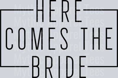 Here comes the bride Box with Text DTF Bride Transfers