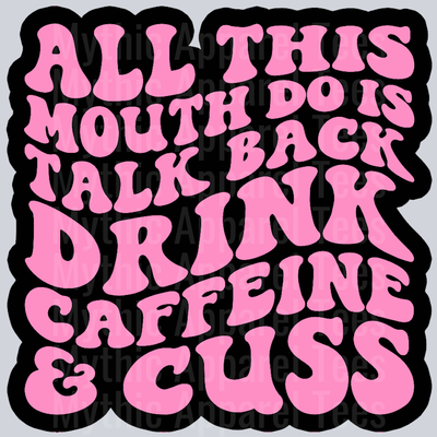 All This Mouth Do Is Talk Back Wavey Retro Style Funny Shirt Design