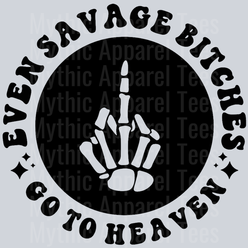 Even Savage Bitches Go To Heaven Pocket Design Wavey Retro Style Funny Shirt Design