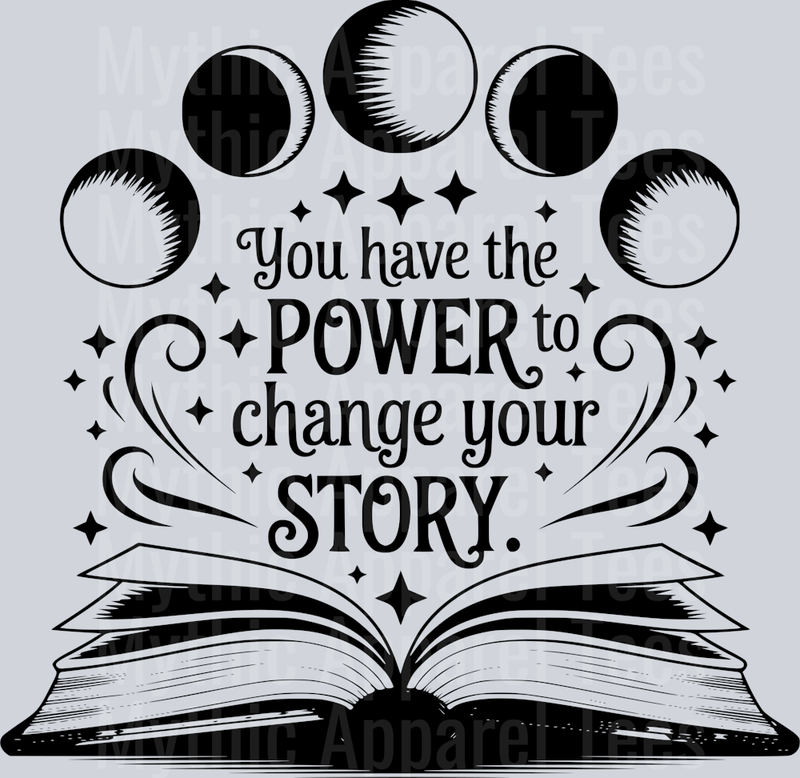 YOU HAVE THE POWER TO CHANGE YOUR STORY BLACK DESIGN PNG
