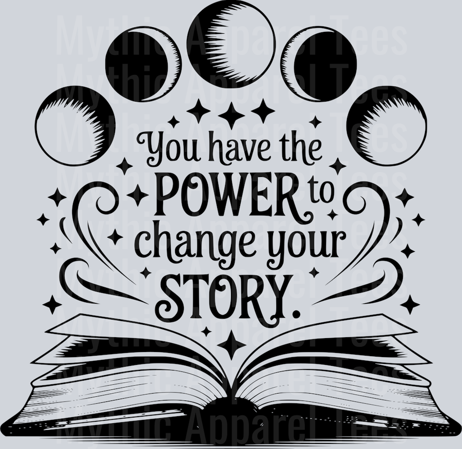 YOU HAVE THE POWER TO CHANGE YOUR STORY BLACK DESIGN PNG