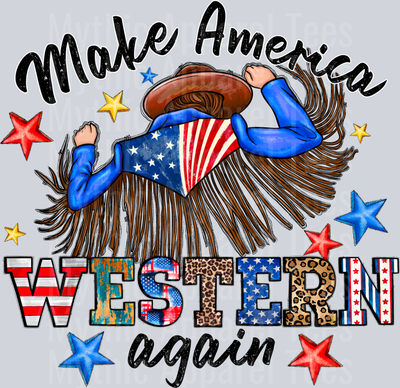 Make America Western Again Dancer Cowgirl 4th of July DTF Patriotic Transfers