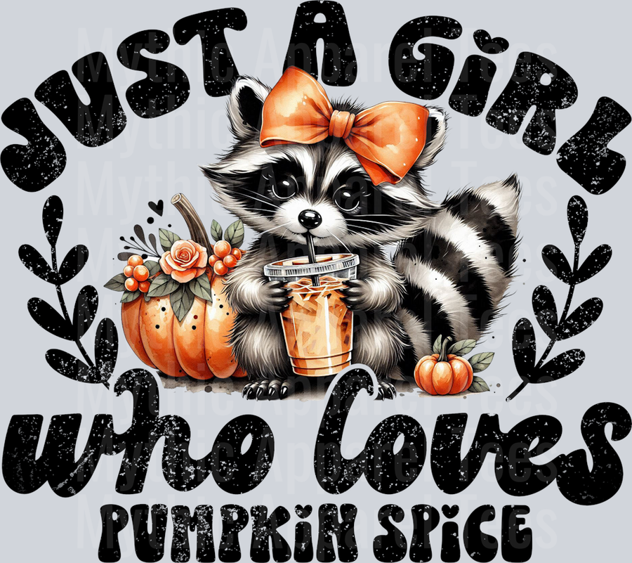 Just A Girl Who Loves Pumpkin Spice