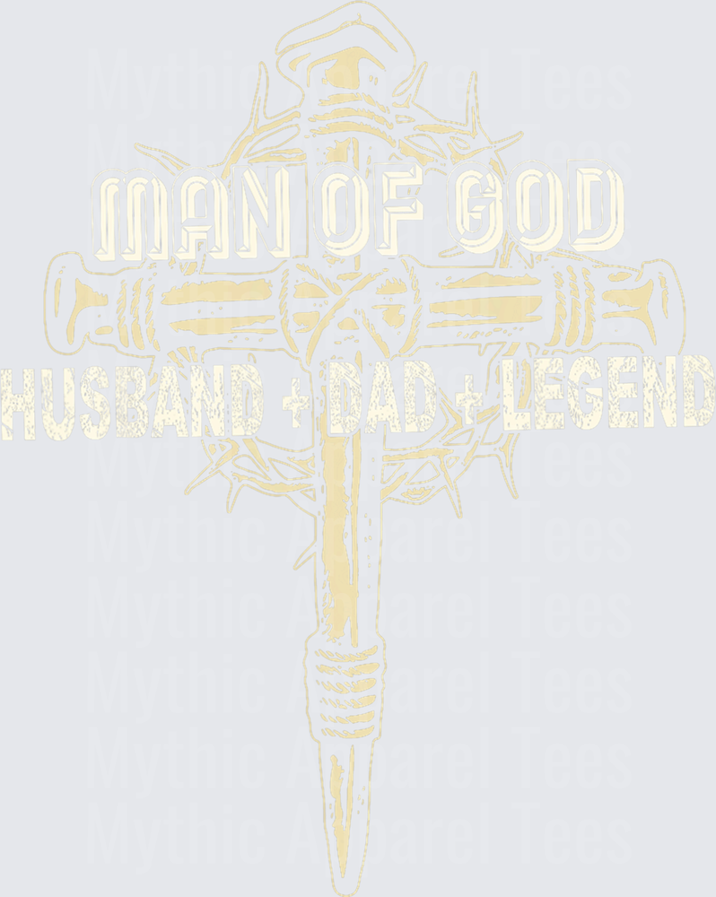 Man of God Husband Dad Legend Cross with Crown of Thorns and Nails Christian Faith Father