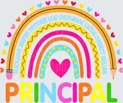 Colorful Principal Rainbow with Pencil Arches Hearts and Teach Love Inspire Motivate Lead Encourage Listen Connect Include Text