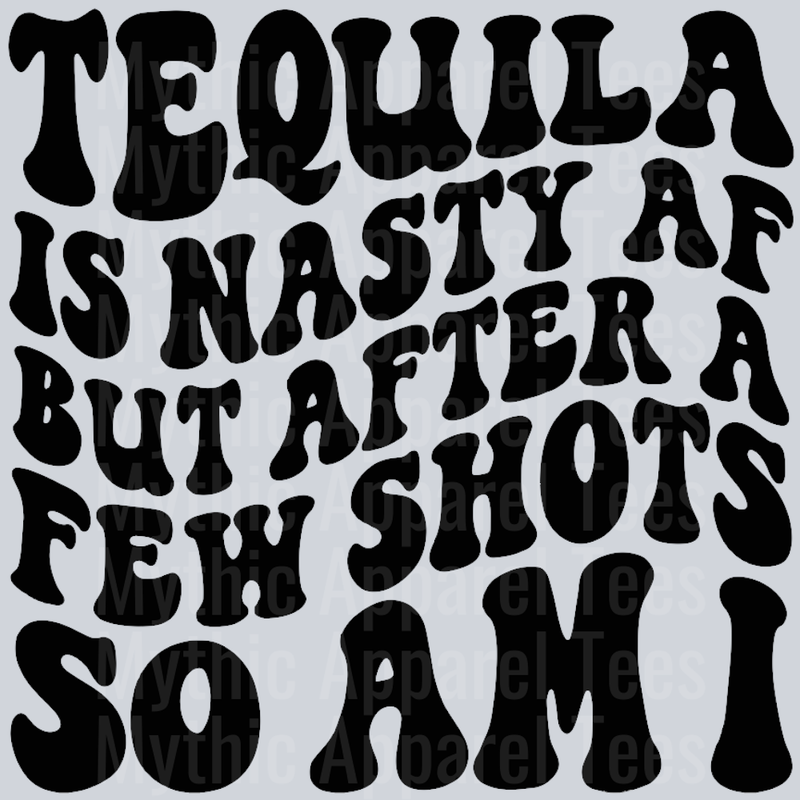 Tequila Is Nasty af Wavey Retro Style Funny Shirt Design