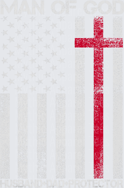 Man of God Husband Dad Protector Distressed American Flag with Red Christian Cross