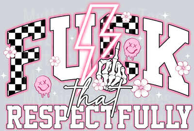 Fuck that Respectfully White DTF Skull Transfers