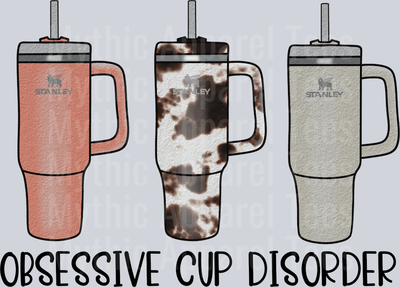 Obsessive Cup Disorder DTF Stanley Transfers