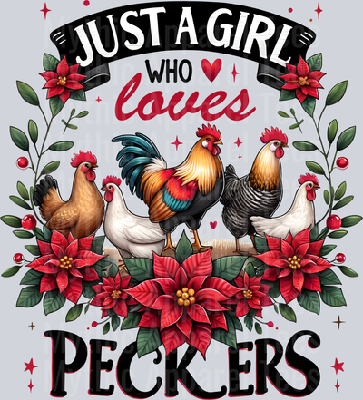 Just a girl who loves peckers flowers and chickens and red flowers DTF Chicken Transfers