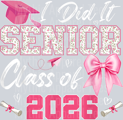 Class Of 2026 Coquette Bow Graduation I Did It Senior 2026 T-Shirt