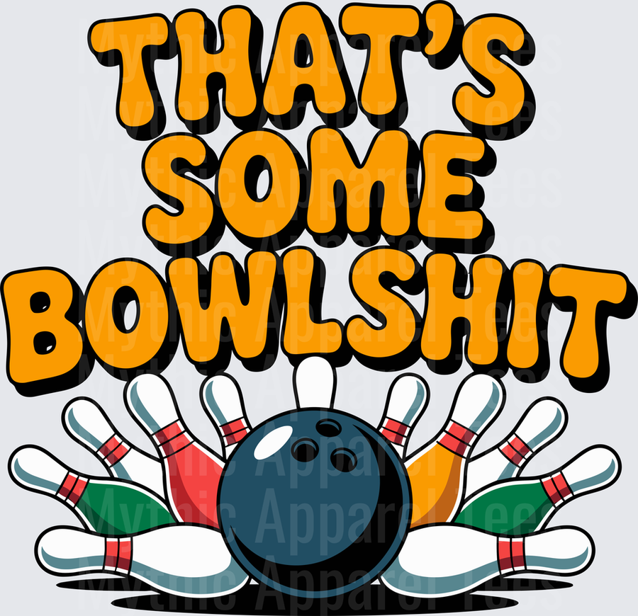 Bowling That's Some Bowlshit Funny Strike Pins Ball Graphic