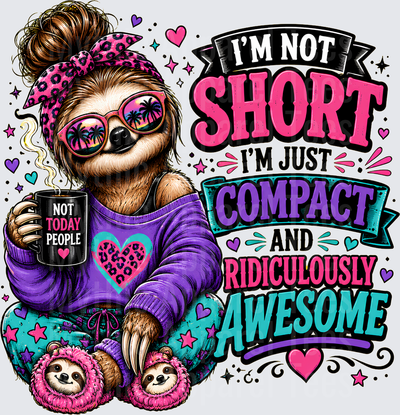 Sarcastic Skull Messy Bun Sloth Not Short Just Compact Awesome