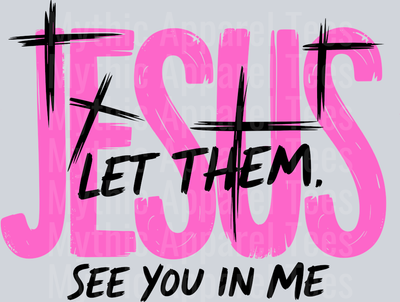 jesus_let_them_see_you_in_me